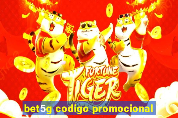 bet5g codigo promocional